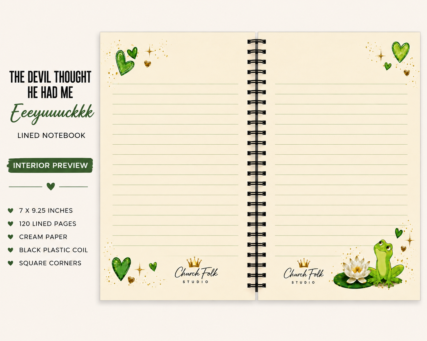 The Devil Thought He Had Me Eeeyuuuckkk lined notebook interior preview with cream paper, green lines, black plastic coil and square corners