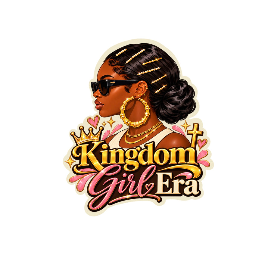 Kingdom Girl Era sticker featuring a stylish Black woman with gold accessories, sunglasses, and crown and cross details